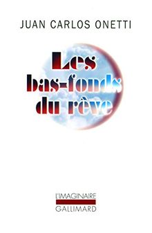 Les bas-fonds du rêve