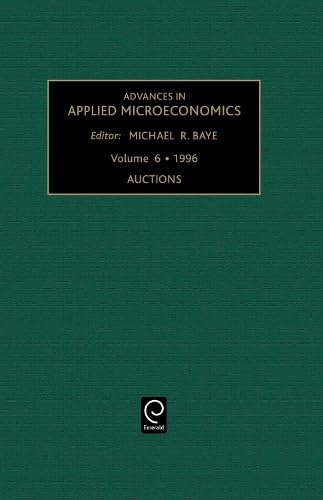 Auctions (Advances in Applied Microeconomics, Band 6)