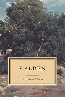 Walden: or Life in the Woods