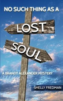 No Such Thing as a Lost Soul (The Brandy Alexander Mysteries)