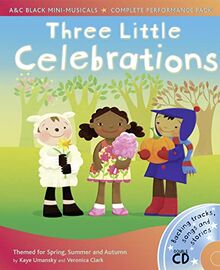 Three Little Celebrations (A&C Black Mini Musicals) (A & C Black Musicals)