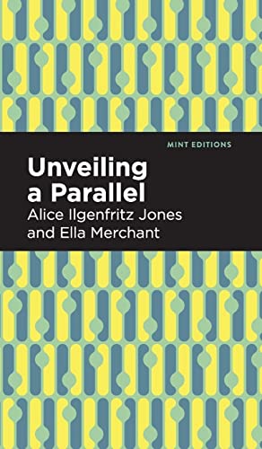 Unveiling a Parallel: A Romance (Mint Editions)
