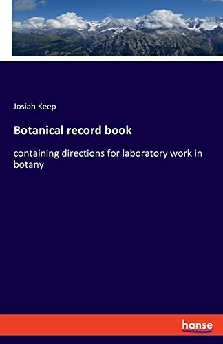 Botanical record book: containing directions for laboratory work in botany