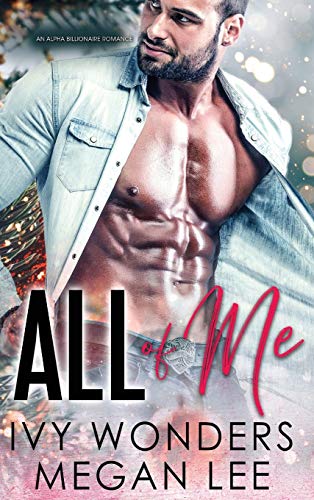 All of Me: A BDSM Romance (Their Secret Desire Book 3, Band 3)