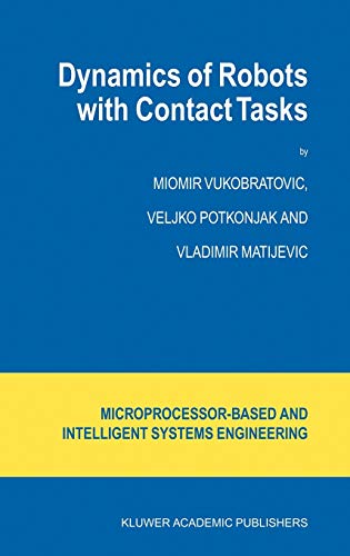 Dynamics of Robots with Contact Tasks (Intelligent Systems, Control and Automation: Science and Engineering, 26, Band 26)
