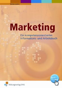 Marketing. Ein handlungsorientiertes Informations- und Arbeitsbuch. Lehr-/Fachbuch (Lernmaterialien)