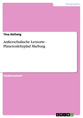 Außerschulische Lernorte - Planetenlehrpfad Marburg