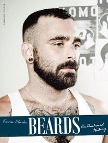 Beards - An Unshaved History