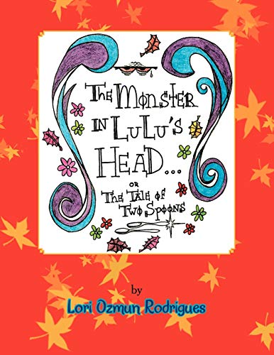 The Monster in Lulu's Head: The Tale of Two Spoons