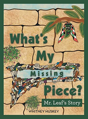 What's My Missing Piece?: Mr. Leaf's Story Mr. Root' Story
