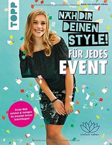 Näh dir deinen Style! Für jedes Event: Direkt Maß nehmen und loslegen. Du brauchst keinen Schnittbogen! Mit Anna von "einfach nähen". Mit Online Video-Tutorials