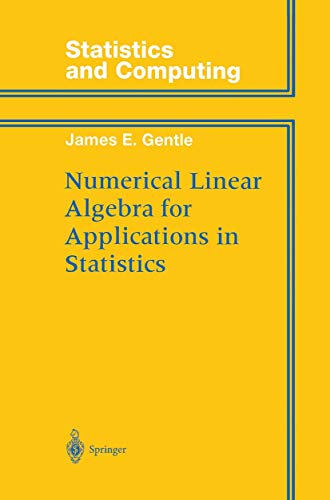 Numerical Linear Algebra for Applications in Statistics (Statistics and Computing)