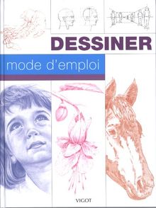 Dessiner, mode d'emploi