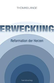 Erweckung: Reformation der Herzen