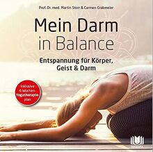 Mein Darm in Balance: Entspannung für Körper, Geist & Darm