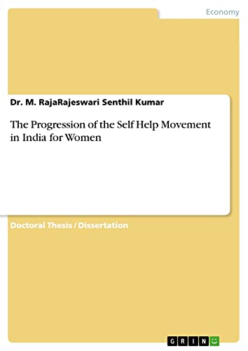 The Progression of the Self Help Movement in India for Women: Dissertationsschrift