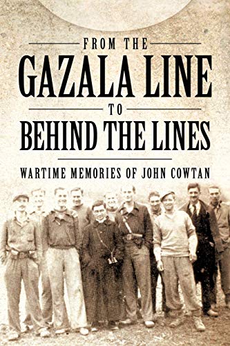 From the Gazala Line to Behind the Lines: Wartime Memories of John Cowtan