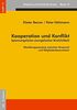 Kooperation und Konflikt: Spannungslinien evangelischer Kirchlichkeit - Wandlungsprozesse zwischen Anspruch und Mitgliederbewusstsein (EuKP - Empirie und kirchliche Praxis)