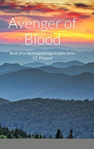 14. Avenger of Blood: Book 14 in the Knightsbridge Knights Series