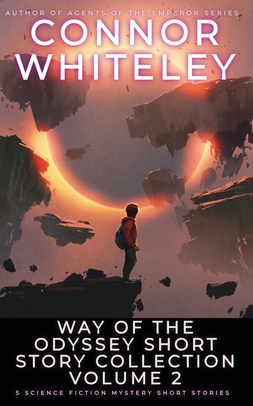 Way Of The Odyssey Short Story Collection Volume 2: 5 Science Fiction Short Stories (Way of the Odyssey Science Fiction Fantasy Stories)