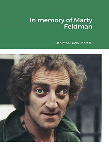 Jacintha Moreau In Memory Of Marty Feldman