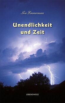 Unendlichkeit und Zeit: Lebenswege