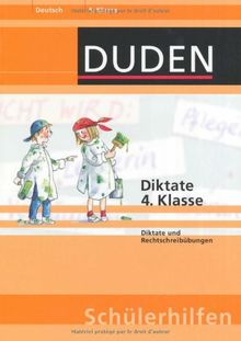 Duden Diktate 4. Klasse: Diktate und Rechtschreibübungen