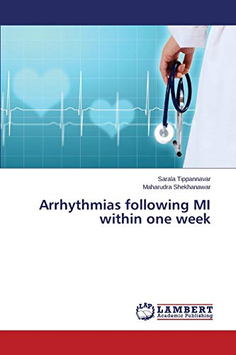 Arrhythmias following MI within one week