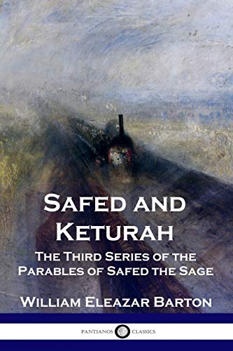 Safed and Keturah: The Third Series of the Parables of Safed the Sage