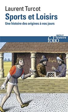 Sports et Loisirs: Une histoire des origines à nos jours von Turcot,Laurent | Buch | Zustand gut