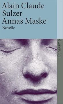 Annas Maske: Novelle (suhrkamp taschenbuch)