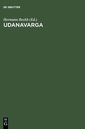Udanavarga: Eine Sammlung buddhistischer Sprüche in tibetischer Sprache ; Nach dem Kanjur und Tanjur