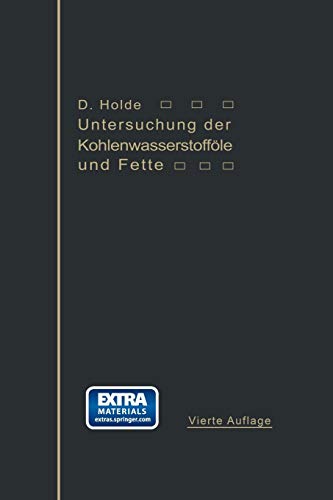 Untersuchung der Kohlenwasserstofföle und Fette: sowie der ihnen verwandten Stoffe