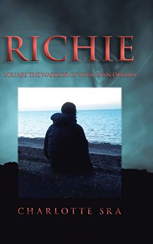 Richie: You Are the Warrior of Your Own Dreams