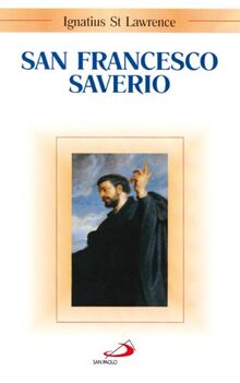 San Francesco Saverio (Santi e sante di Dio, Band 29)