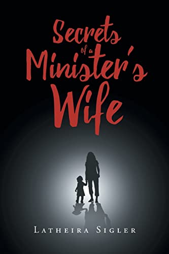 Latheira Sigler Secrets Of A Minister's Wife