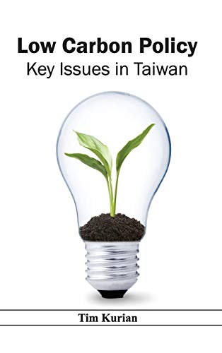 Low Carbon Policy: Key Issues in Taiwan