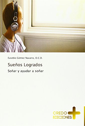 Gómez Navarro, O: Sueños Logrados