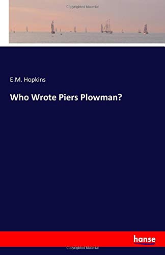 Who Wrote Piers Plowman?
