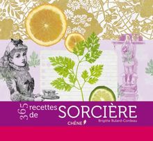 365 RECETTES DE SORCIERES von Bulard-Cordeau, Brigitte | Buch | Zustand gut
