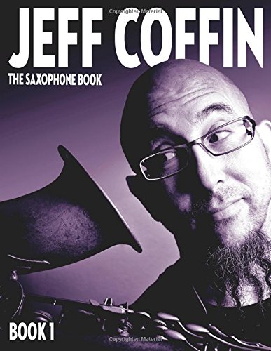 Jeff Coffin The Saxophone Book, Book 1