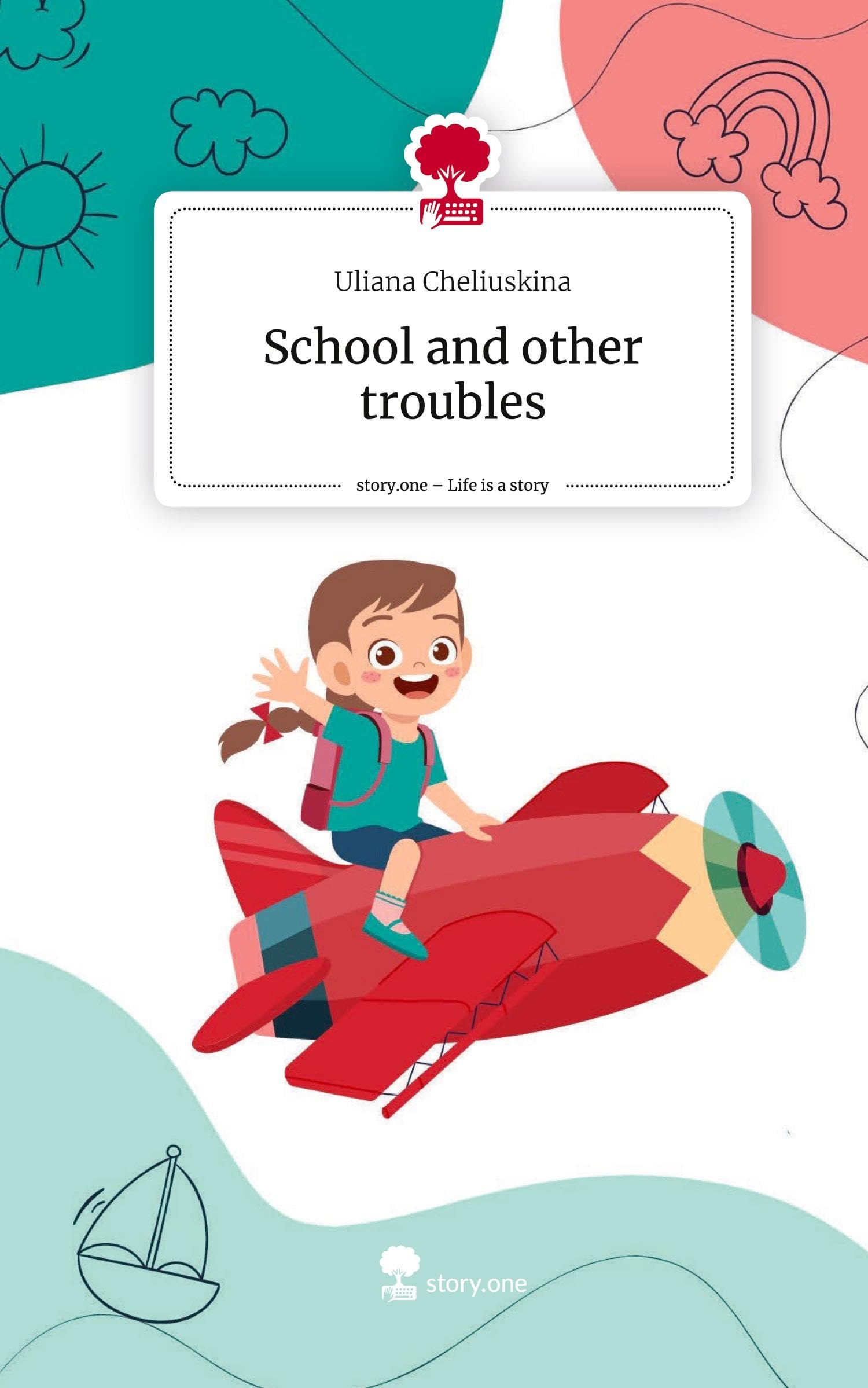 School and other troubles. Life is a Story - story.one