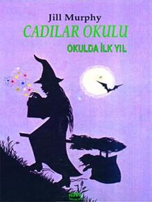 Cadilar Okulu 1 - Okulda Ilk Yil