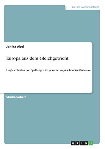Europa aus dem Gleichgewicht: Ungleichheiten und Spaltungen im gesamteuropäischen Konfliktraum