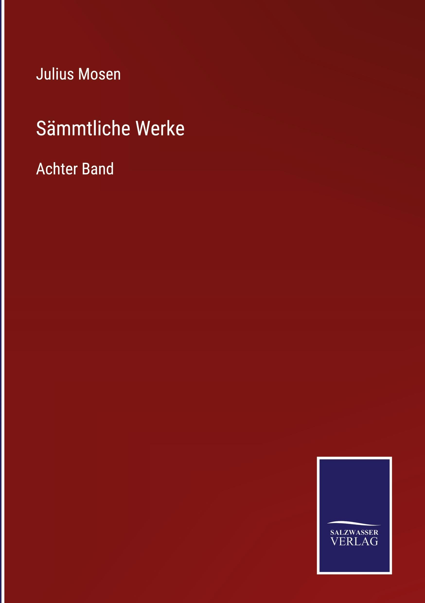 Sämmtliche Werke: Achter Band