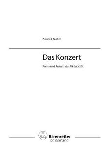 Das Konzert. Form und Forum der Virtuosität