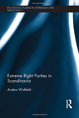 Extreme Right Parties in Scandinavia (Routledge Studies in Extremism and Democracy)