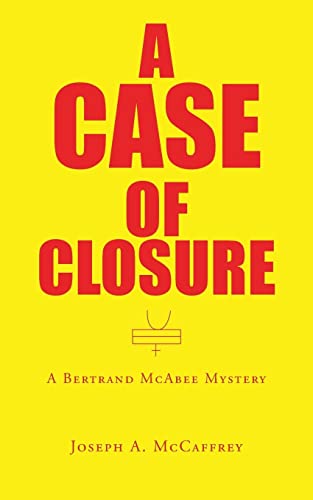 A Case of Closure: A Bertrand McAbee Mystery