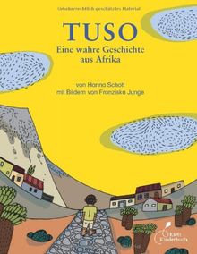 Tuso: Eine wahre Geschichte aus Afrika