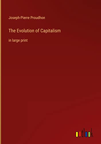 The Evolution of Capitalism: in large print